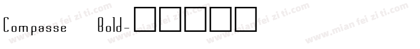 Compasse Bold字体转换